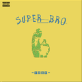 super bro