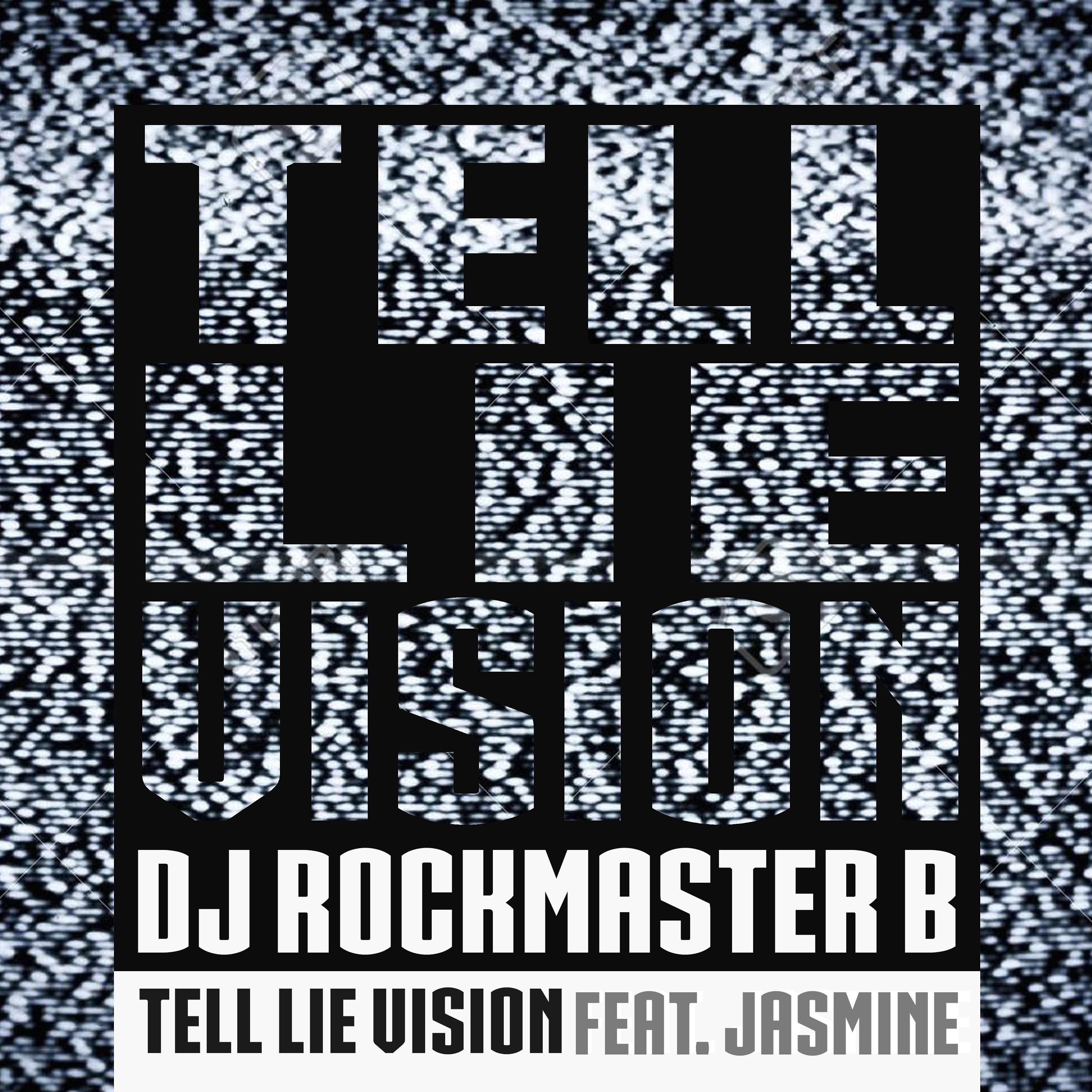 DJ Rockmaster B - Tell Lie Vision
