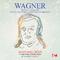 Wagner: Tristan Und Isolde (Tristan and Isolde): Prelude and Liebestod [Digitally Remastered]专辑