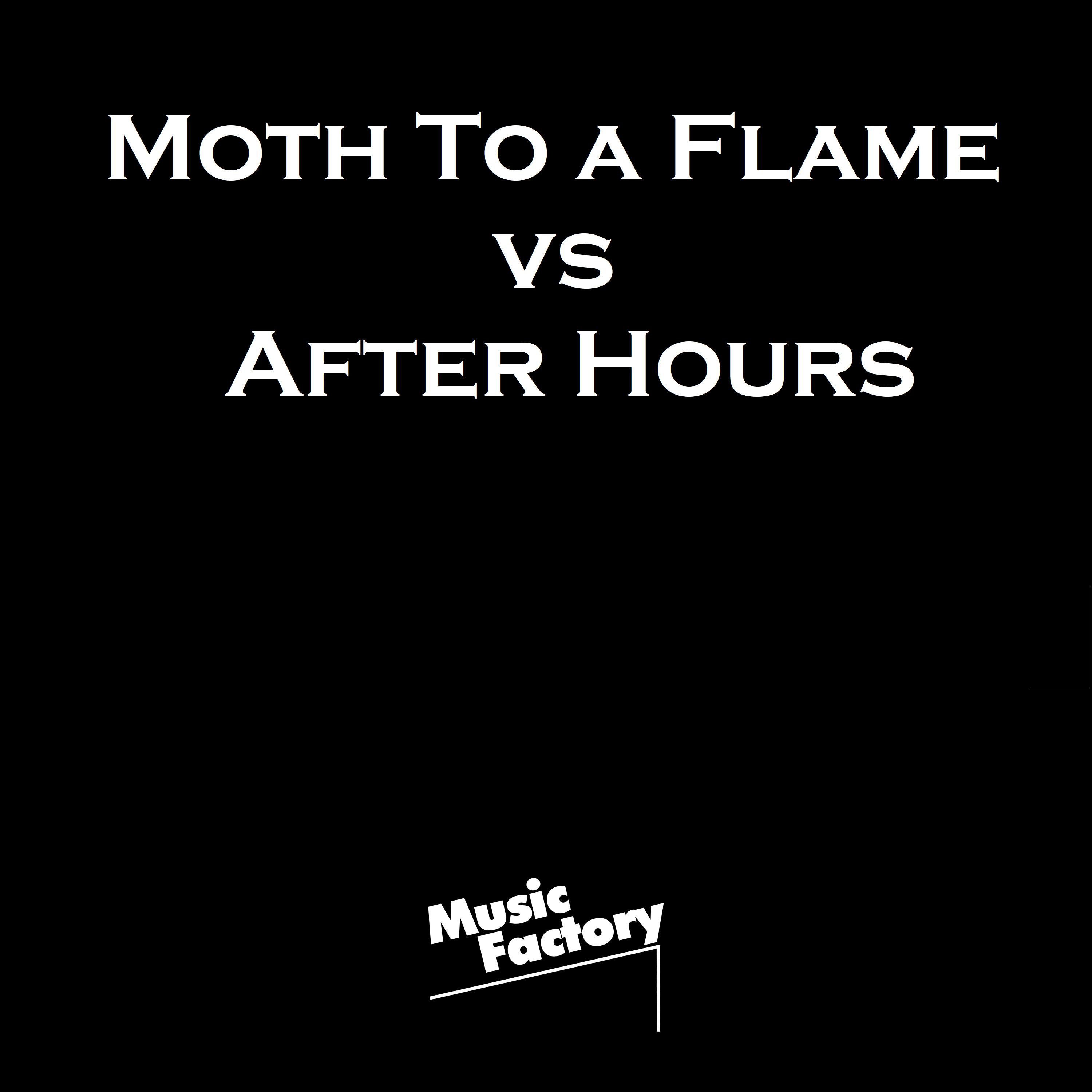 Moth To a Flame x After Hours (TikTok Mashup) (Remix)