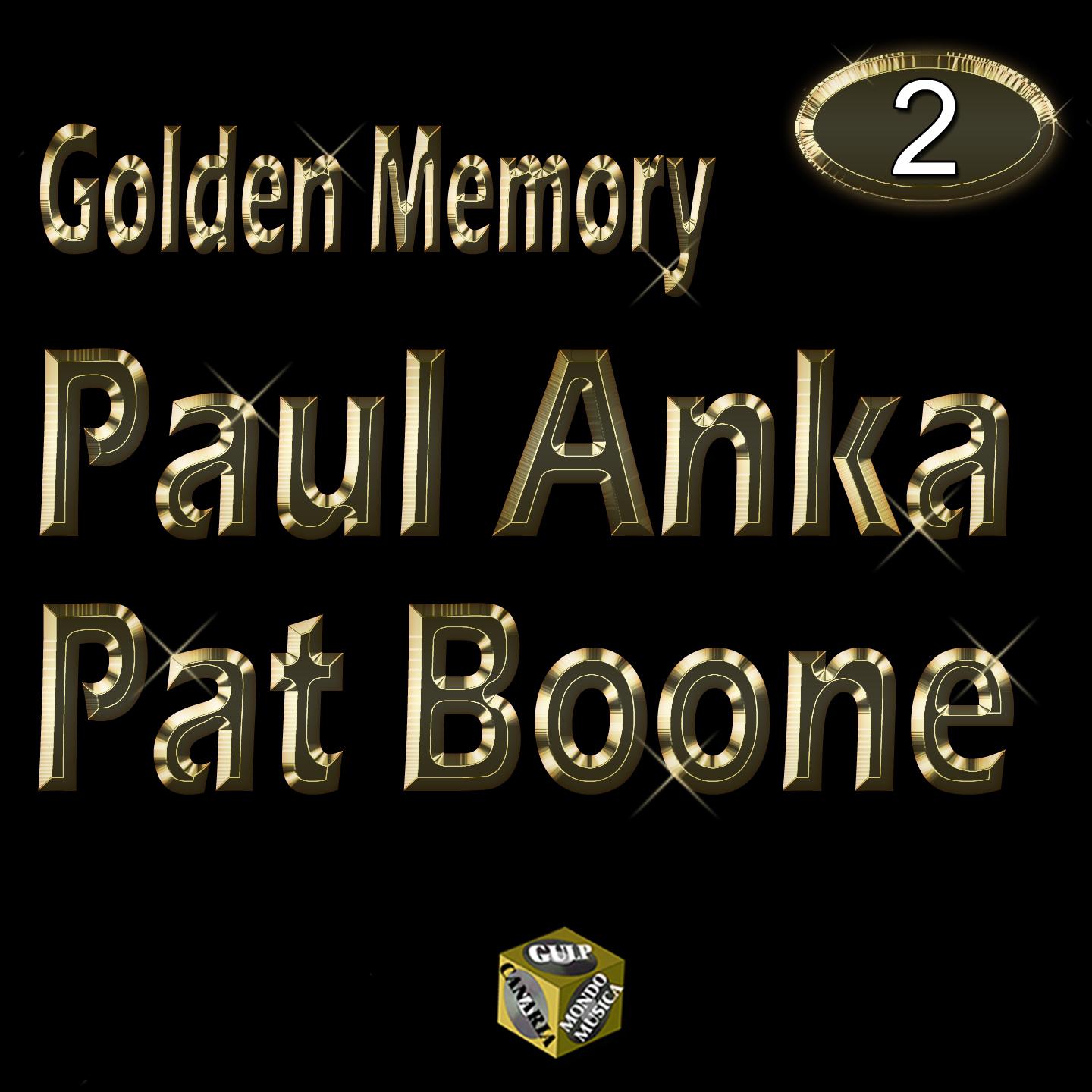 Golden Memory - Paul Anka & Pat Boone Vol 2专辑