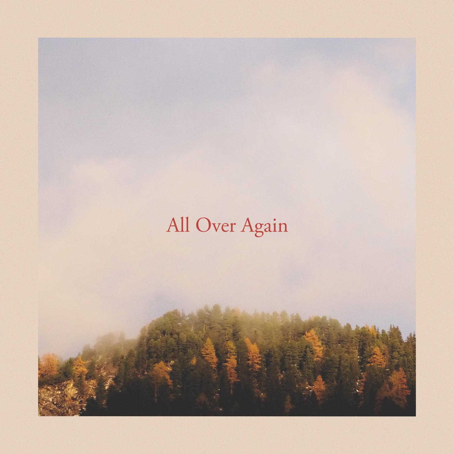 khai dreams - All Over Again