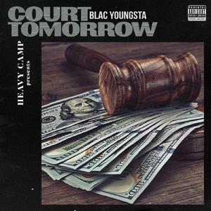 Blac Youngsta - Court Tomorrow (Instrumental) 无和声伴奏