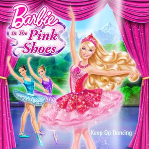 Barbie in The Pink Shoes-Keep on Dancing（A） （升5半音）