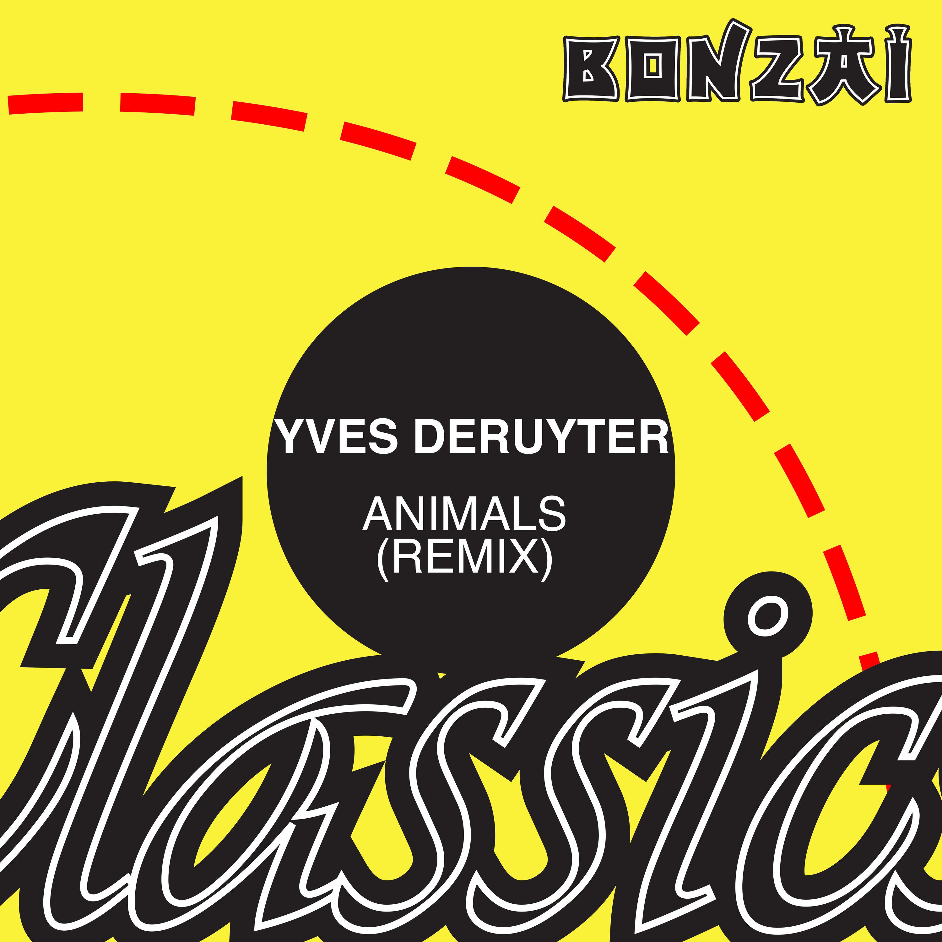 Yves Deruyter - ... Animals (Remastered Remix)