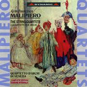 MALIPIERO: String Quartets Nos. 1-8专辑