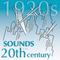 Sounds of the 20th Century - The 1920s专辑