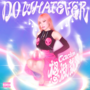 DO WHATEVER (想做就做)