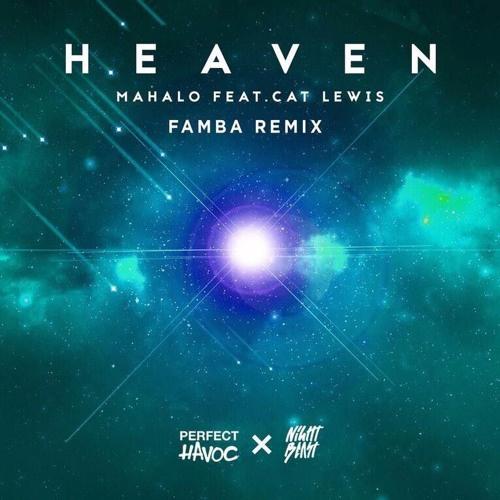 Heaven (Famba Remix)专辑