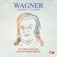 Wagner: Lohengrin: Act III: Prelude (Digitally Remastered)