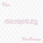 TinaYu Ft. DonDream - Secretly (2022 Remastered)