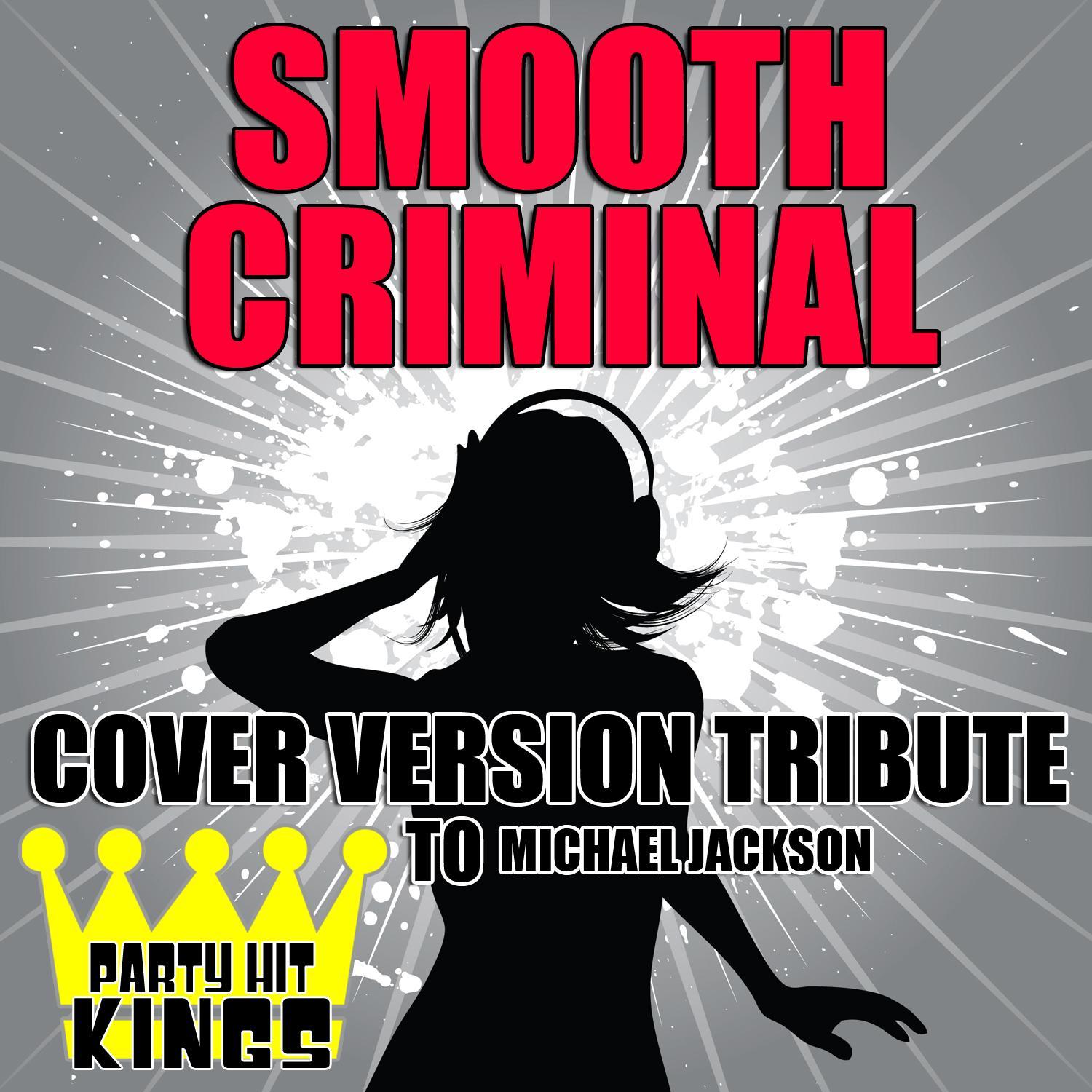 Smooth Criminal (Cover Version Tribute to Michael Jackson)