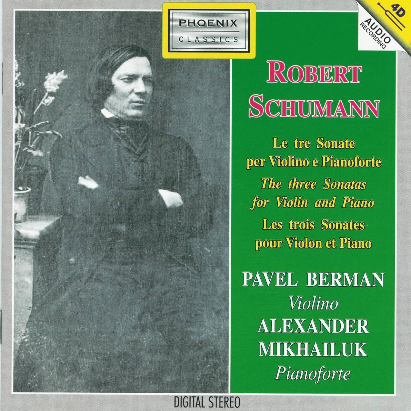 Robert Schumann : Le tre sonate per violino e pianoforte (The Three Sonates for Violin and Piano)