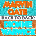 Back To Back: Marvin Gaye & Dionne Warwick