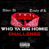 Albee Al - Who Ya Big Homie (Challenge)