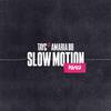 AMARIA BB - Slow Motion (Remix)