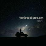 Twisted Dream专辑