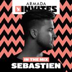 Armada Invites (In The Mix): Sebastien专辑