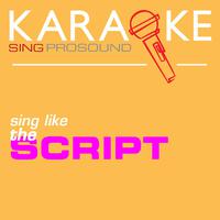 Break Even - Script  The ( Karaoke Version )