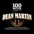 100 Hits Legends - Dean Martin