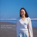 BLUE ANTHOLOGY