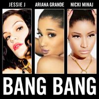 Jessie J & Ariana Grande - Bang Bang (feat. Nicki Minaj) 有Rap (官方Karaoke) 有和声伴奏