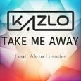 Take Me Away