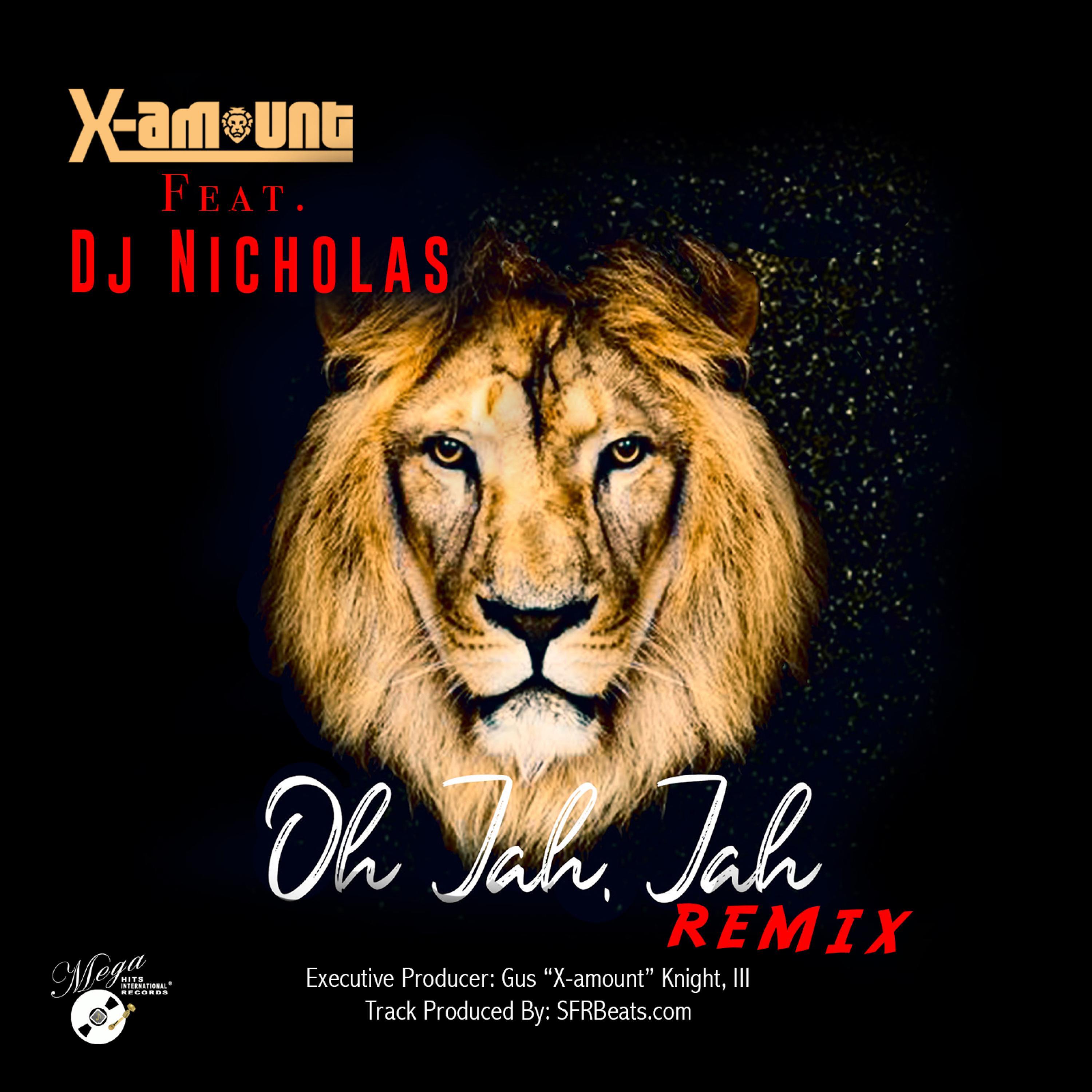Oh Jah, Jah (feat. Dj Nicholas) (Remix)