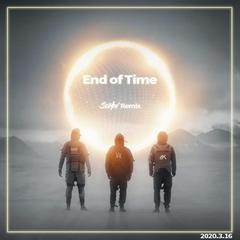 End of Time（SoHai Remix）