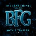 The Star Shines (Edit From "The Bfg" Movie Trailer)专辑