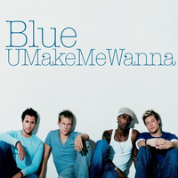 Blue-U Make Me Wanna