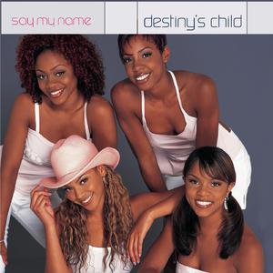 Destiny's Child-Say My Name 原版立体声伴奏