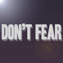 Don't Fear专辑