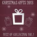 Christmas Gifts 2013 - Best Of Collection Vol. 1专辑