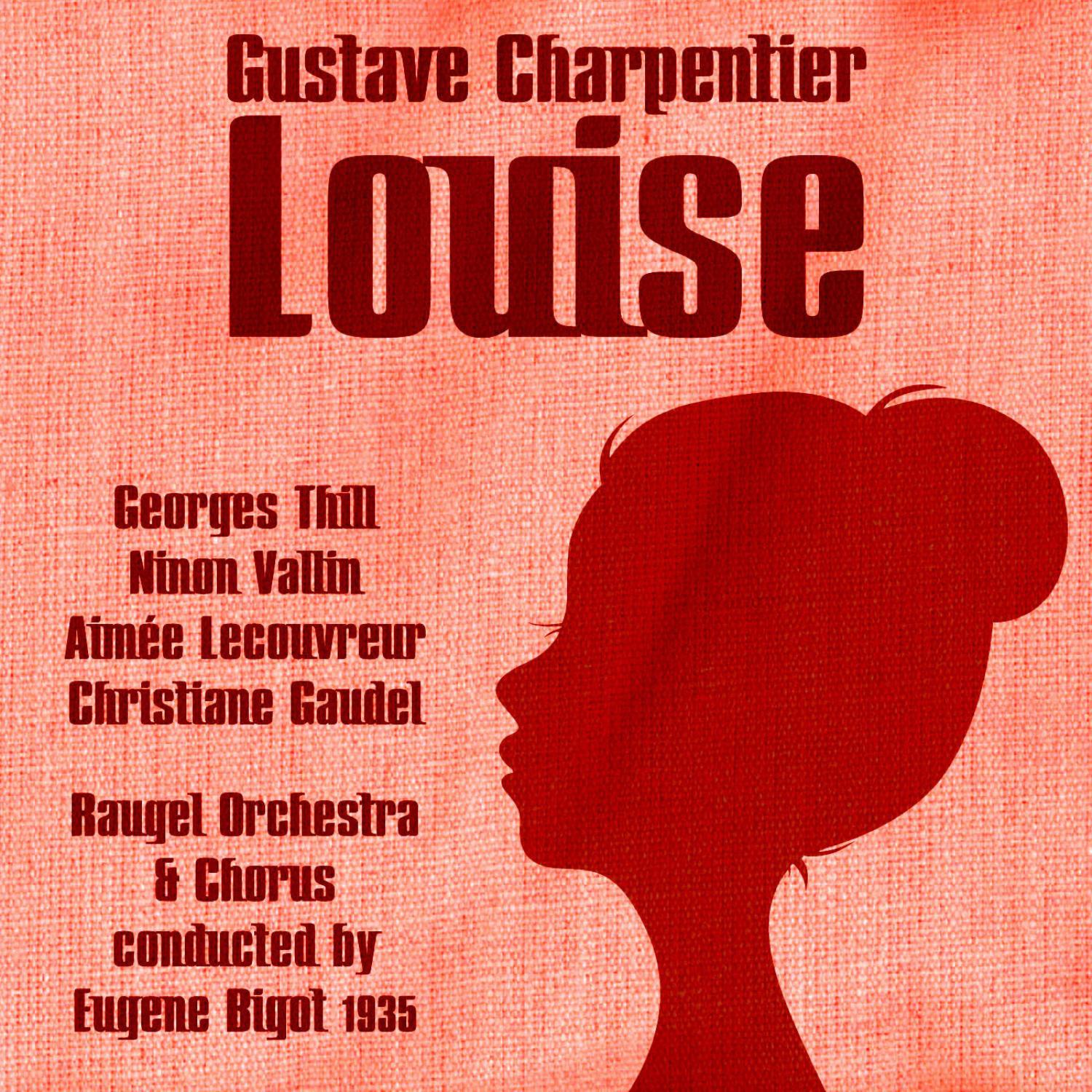 Georges Thill - Louise: Act 4, 