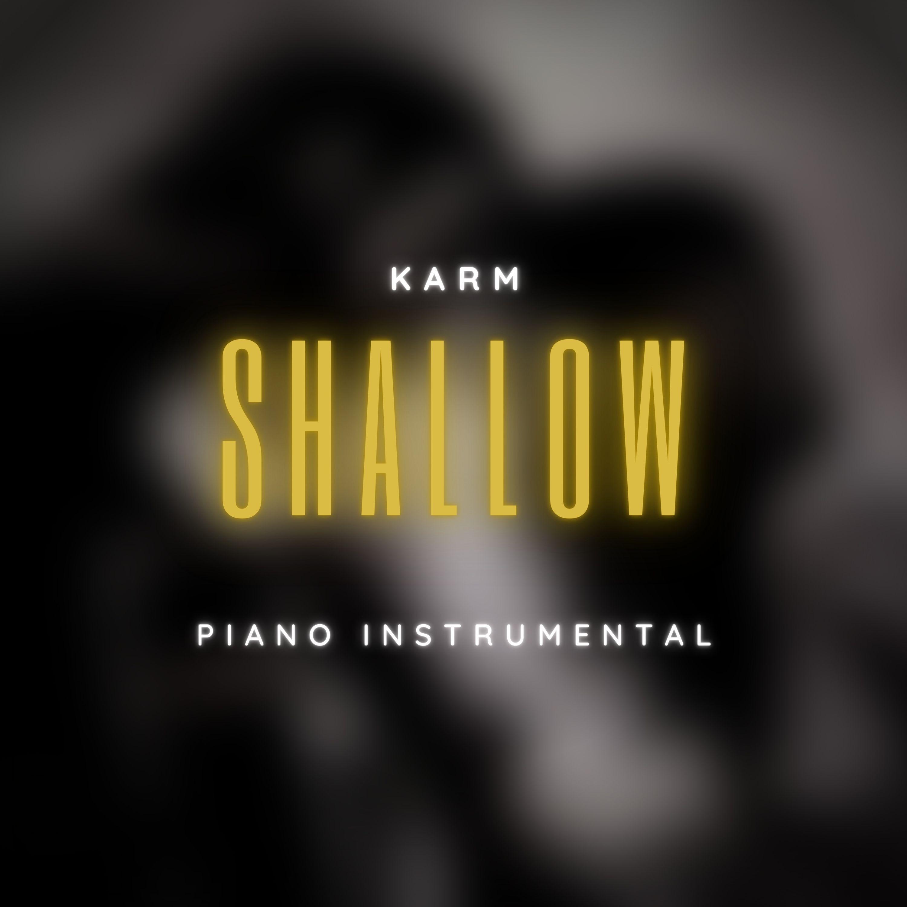 Shallow (Piano Instrumental)