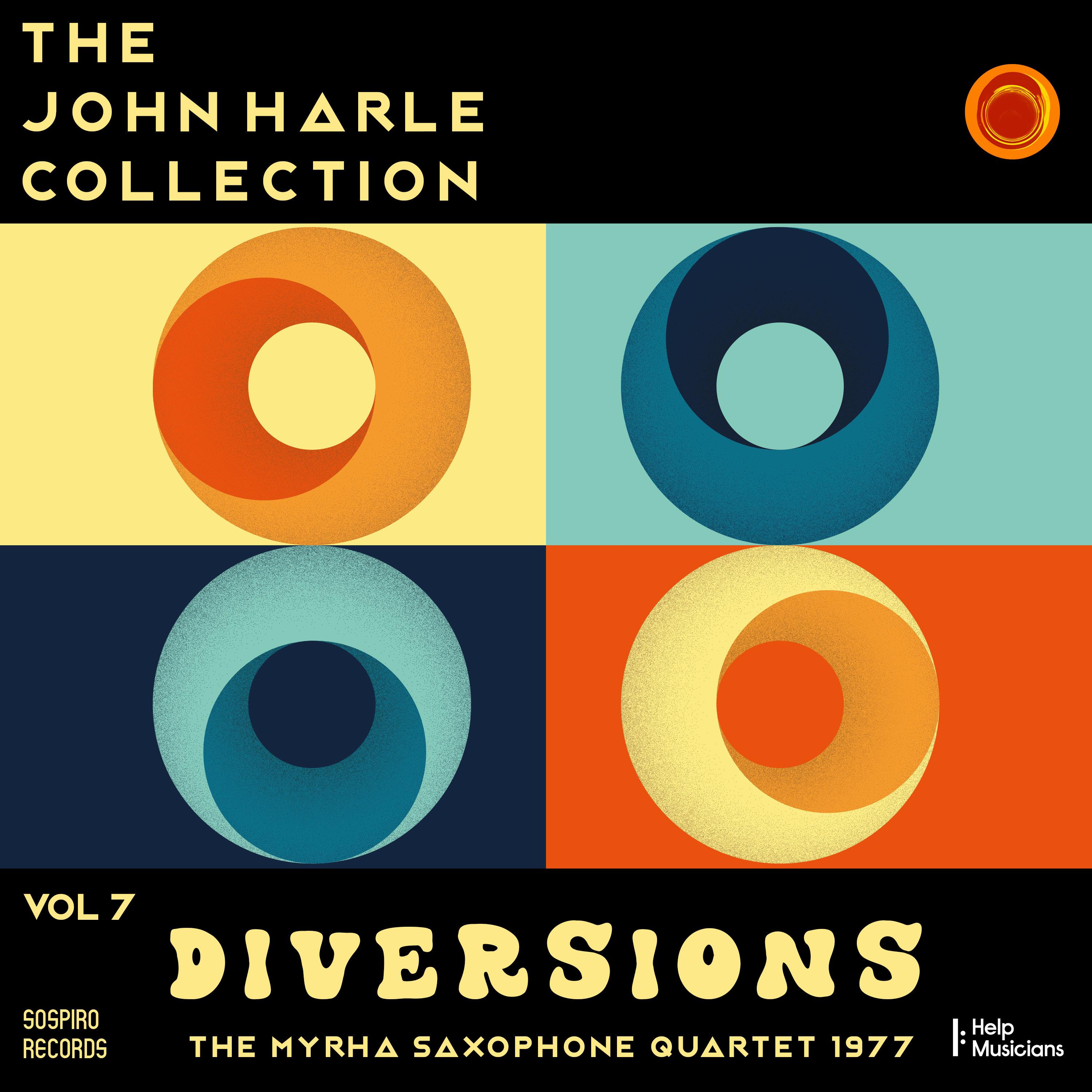 The John Harle Collection Vol. 7: Diversions (The Myrha Saxophone Quartet 1977) (Live)