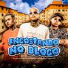 DJ FAISCA - Encostando no Bloco