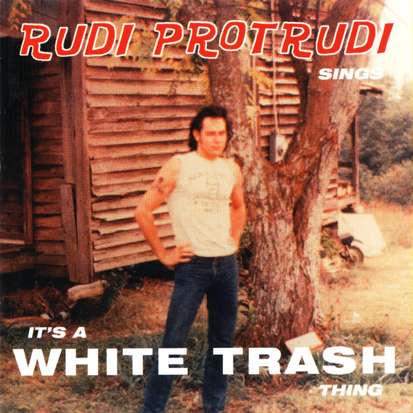 It's A White Trash Thing
