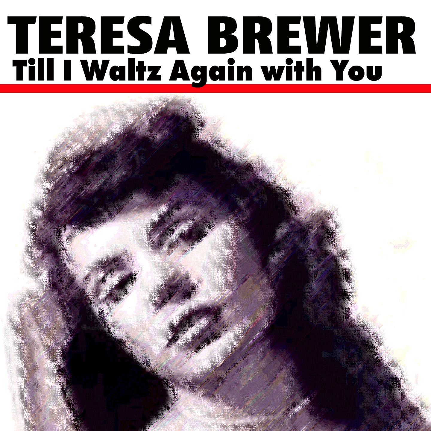 Till I Waltz Again with You