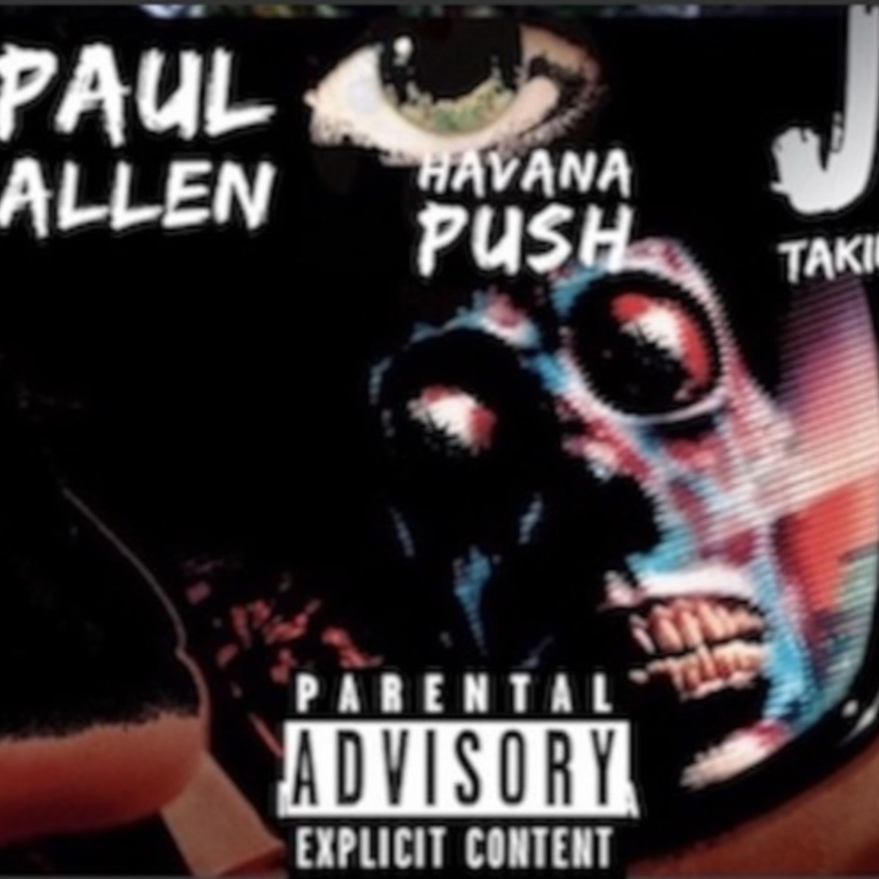 All I Can See (feat. Havana Push & Paul Allen)