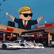 The Tendieman (Dr. Z Remix)