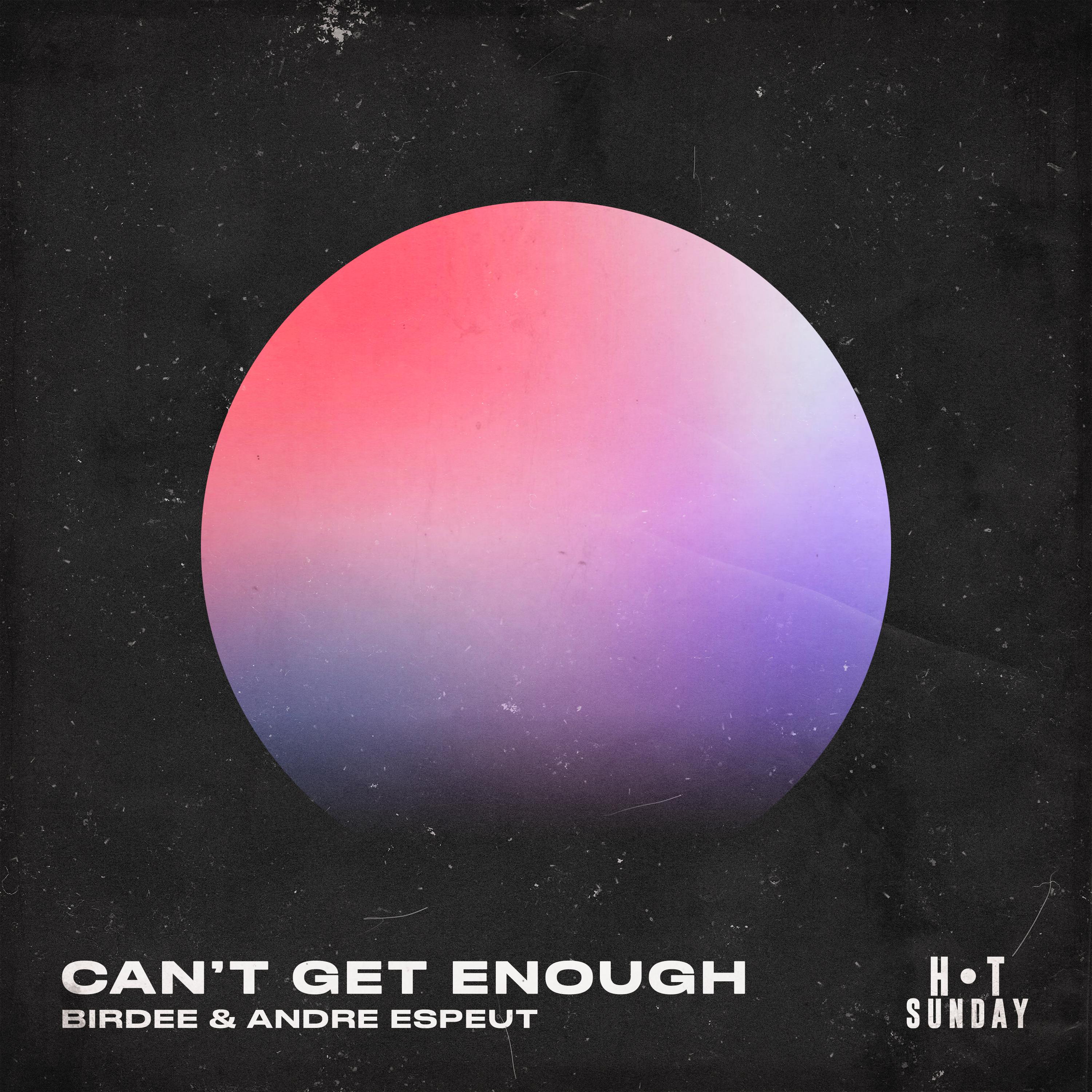 Can't Get Enough (Extended Mix)