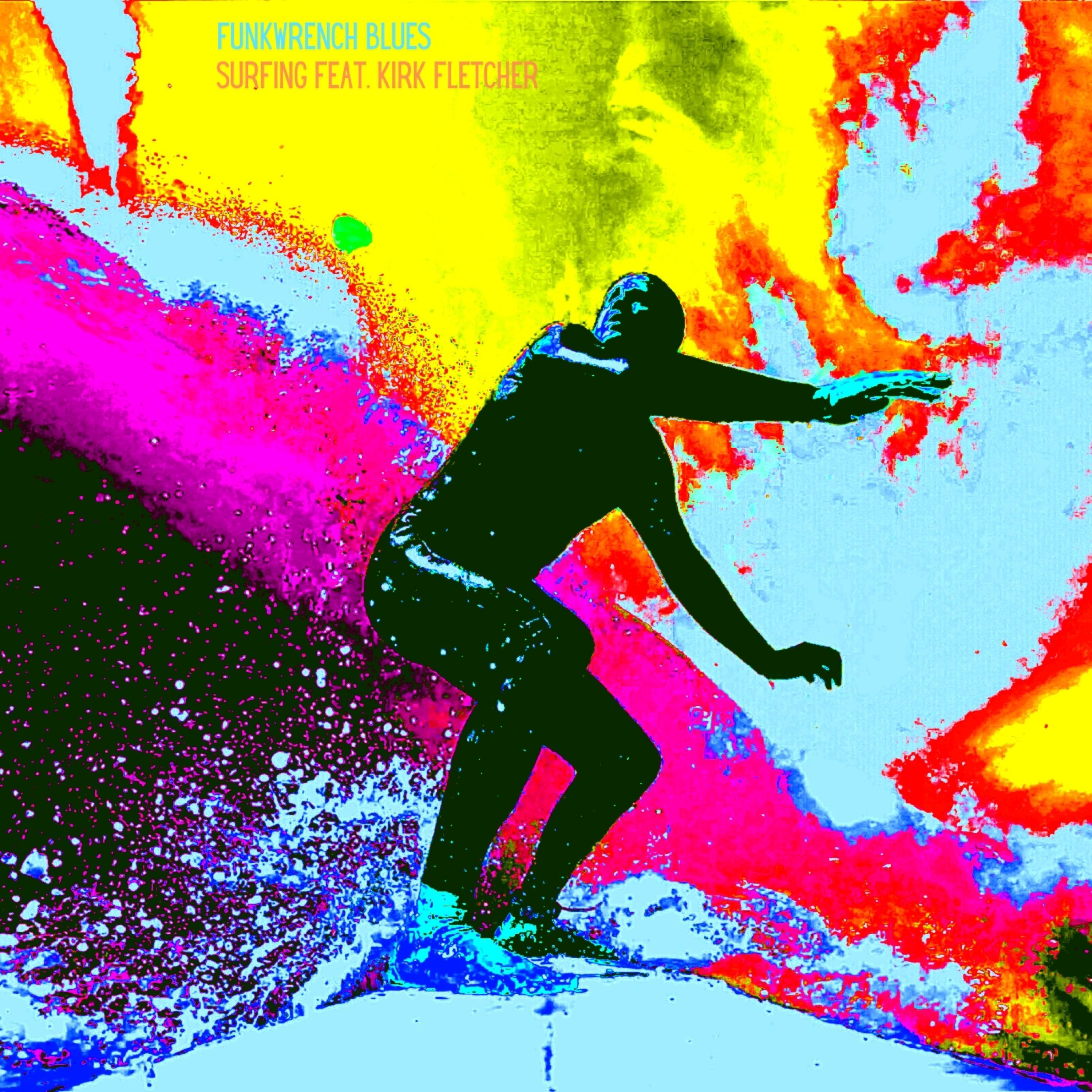 Surfing (feat. Kirk Fletcher)