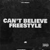 JK - CAN'T BELIEVE FREESTYLE