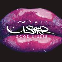 Good Kisser (Clean Version) - Usher (SC karaoke) 带和声伴奏