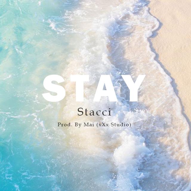 Stay (Remix) STacci  Prod. By Mai专辑