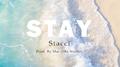 Stay (Remix) STacci  Prod. By Mai专辑