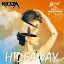 Hideaway (Static Revenger vs Latroit Remix)专辑