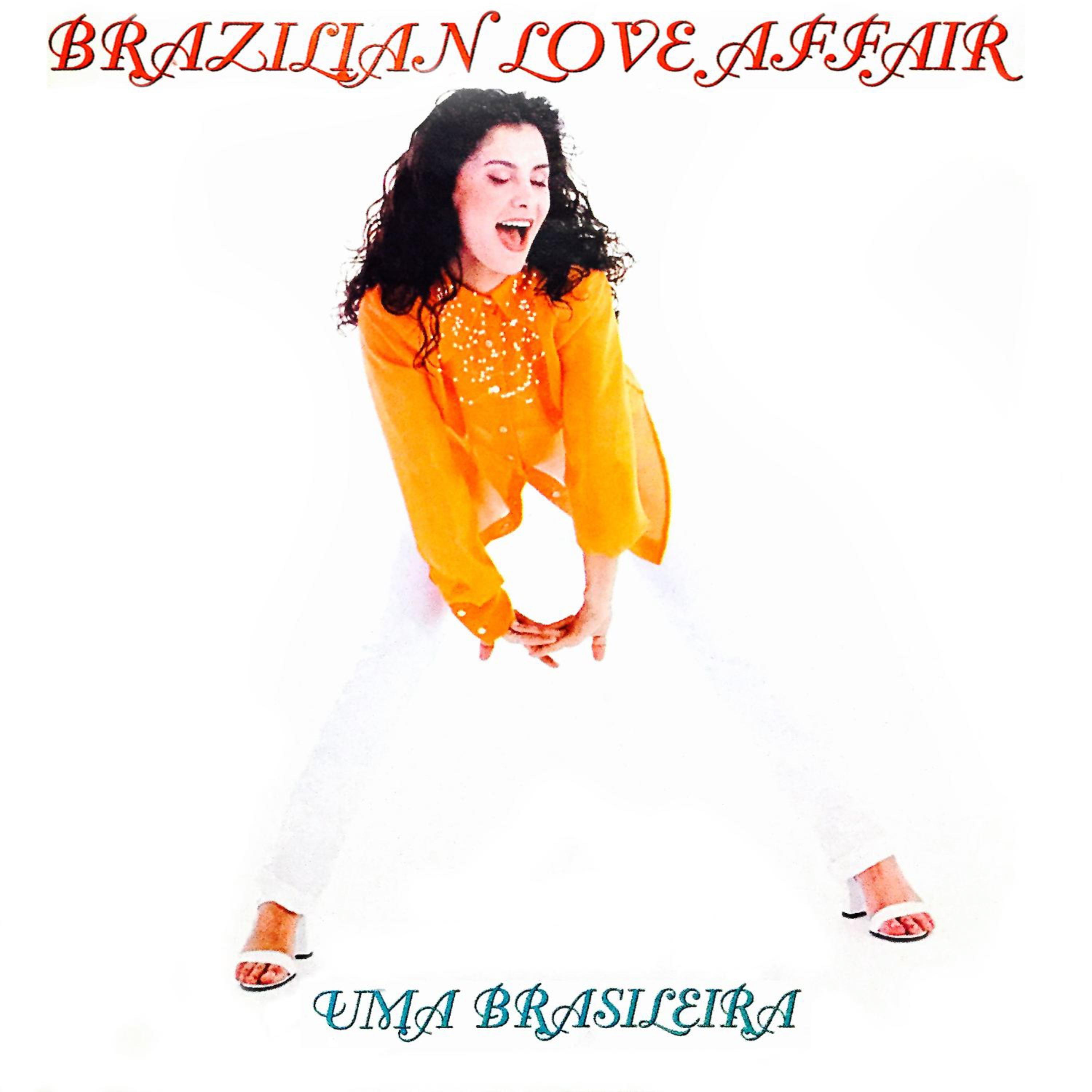 Brazilian Love Affair - Uma Brasileira (Los Locos Extended RMX) [Remastered]